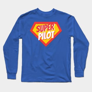 Pilot Gifts | Super Pilot Long Sleeve T-Shirt